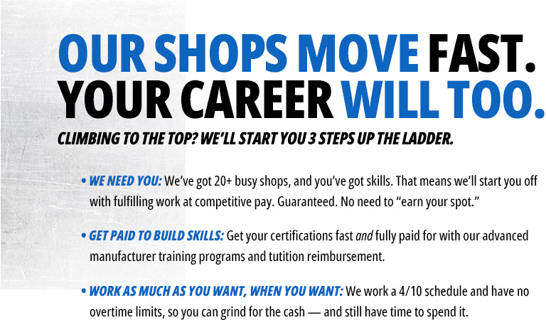 Our shops move fast and your career will too — Nalley starts you ahead with competitive pay, fully paid certifications, and a 4/10 schedule across 20+ busy shops.